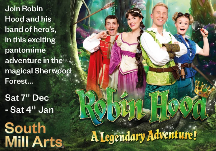 Robin Hood At South Mill Arts