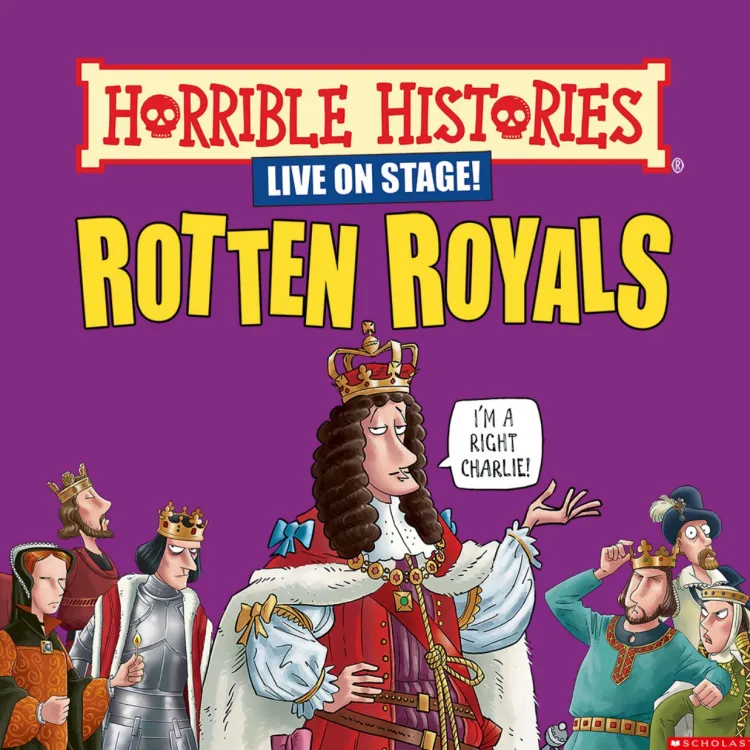 Horrible Histories - Rotten Royals