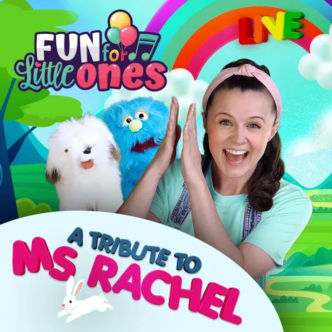 Fun for Little Ones Live - A tribute to Ms Rachel