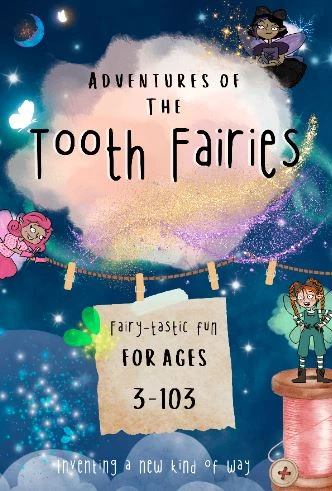 Tiny T's Theatre: Adventures of The Tooth Fairies