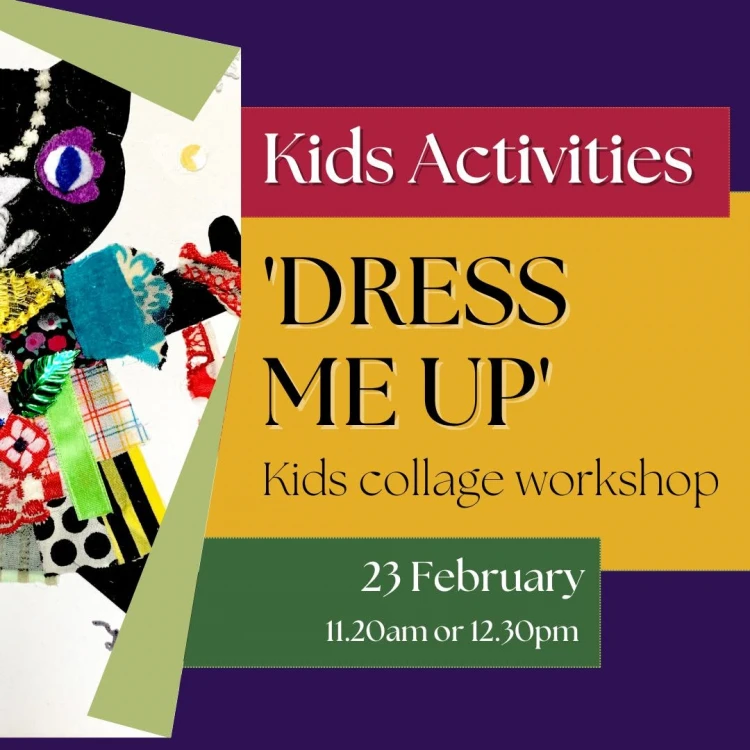 'Dress me up' - Kids Collage Workshop